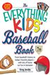 The Everything KIDS' Baseball Book, 7th Edition