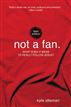 Not a Fan: Teen Edition