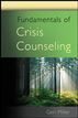 Fundamentals of Crisis Counseling