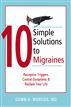 10 Simple Solutions to Migraines