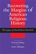Recovering the Margins of American Religious History