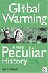 Global Warming, A Very Peculiar History