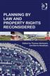 Planning By Law and Property Rights Reconsidered