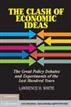 The Clash of Economic Ideas