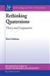 Rethinking Quaternions