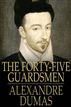 The Forty-Five Guardsmen