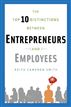 The Top 10 Distinctions Between Entrepreneurs and Employees