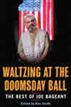 Waltzing at the Doomsday Ball