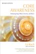 Core Awareness, Revised Edition