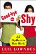 Goodbye to Shy