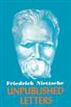 Nietzsche's Unpublished Letters
