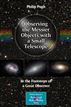 Observing the Messier Objects with a Small Telescope