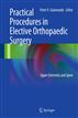 Practical Procedures in Elective Orthopedic Surgery