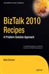 BizTalk 2010 Recipes