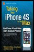 Taking Your iPhone to the Max, iOS 5 Edition