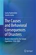 The Causes and Behavioral Consequences of Disasters