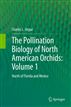 The Pollination Biology of North American Orchids