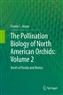 The Pollination Biology of North American Orchids