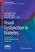 Visual Dysfunction in Diabetes