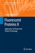 Fluorescent Proteins II