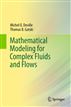 Mathematical Modeling for Complex Fluids and Flows