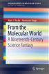 From the Molecular World