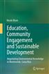 Education, Community Engagement and Sustainable Development