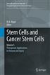 Stem Cells and Cancer Stem Cells, Volume 5