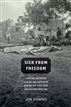 Sick from Freedom