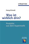 Was ist wirklich drin? Was ist wirklich drin?