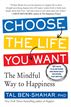 Choose the Life You Want