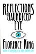 Reflections In A Jaundiced Eye