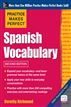 Practice Makes Perfect: Spanish Vocabulary, 2nd Edition