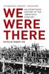 We Were There