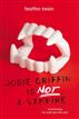 Josie Griffin Is Not a Vampire
