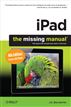 iPad: The Missing Manual