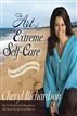 The Art of Extreme Self Care