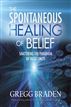 The Spontaneous Healing of Belief