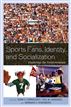 Sports Fans, Identity, and Socialization
