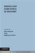 Drugs and Narcotics in History