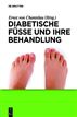 Diabetische Füße und ihre Behandlung