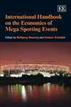 International Handbook on the Economics of Mega Sporting Events