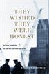 They Wished They Were Honest