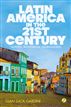 Latin America in the 21st Century