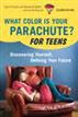 What Color Is Your Parachute? For Teens, 2nd Edition