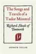 The Songs and Travels of a Tudor Minstrel