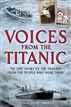 Voices from the Titanic