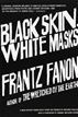 Black Skin, White Masks