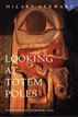 Looking at Totem Poles