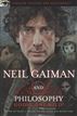 Neil Gaiman and Philosophy